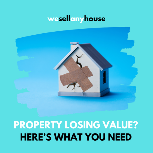 Is Your Property Losing Value? Here’s What You Need to Know