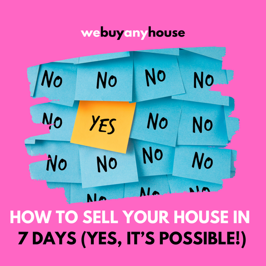 How to Sell Your House in 7 Days (Yes, It’s Possible!)