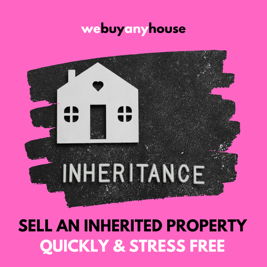 How to Sell an Inherited Property Quickly and Stress-Free